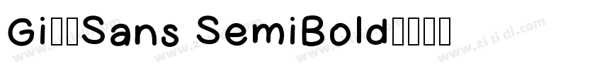 Gi11Sans SemiBold字体转换